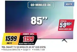 Trony TCL SMART TV QD-MINILED 4K 85" UHD 85P8L offerta