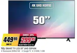 Trony TCL SMART TV LED 50" UHD 50P69K offerta