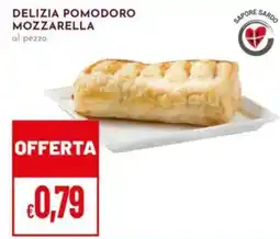 Pan Delizia pomodoro mozzarella al pezzo offerta
