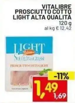 Centro Commerciale Discount Vitalibre prosciutto cotto light alta qualità offerta