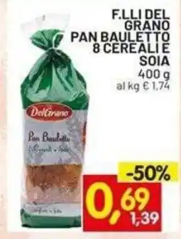 Centro Commerciale Discount F.lli Del Grano Pan Bauletto 8 Cereali e Soia offerta