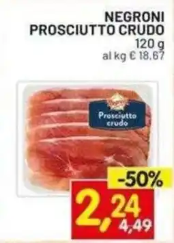 Centro Commerciale Discount Negroni prosciutto crudo offerta
