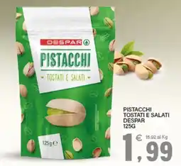 Interspar Pistacchi tostati e salati Despar offerta