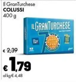 Supermercati Vinci Il GranTurchese Colussi offerta