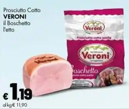 Supermercati Vinci Prosciutto Cotto Veroni il Boschetto offerta