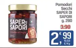 Ottimo Market Pomodori Secchi Saper di Sapori offerta