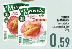 Ciro Amodio Citterio la merenda mortadella/salame milanese offerta