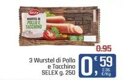 Ottimo Market Wurste di Pollo e Tacchino SELEX offerta