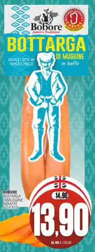 Vicino a te supermercati Bobore bottarga di muggine in baffe alletto offerta