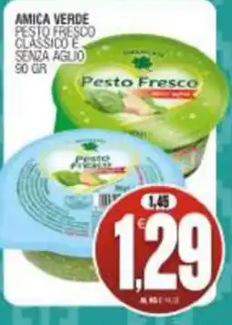 Vicino a te supermercati Amica Verde pesto fresco classico e senza aglio offerta