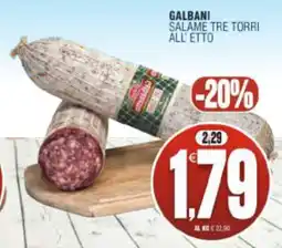Vicino a te supermercati Galbani Salame Tre Torri all'etto offerta
