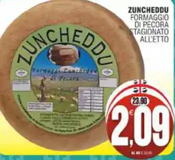 Vicino a te supermercati Zuncheddu Formaggio di Pecora Stagionato all'Etto offerta