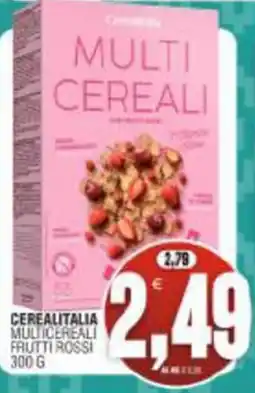 Vicino a te supermercati Cerealitalia Multicereali Frutti Rossi offerta