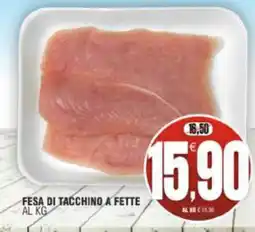 Vicino a te supermercati Fesa di tacchino a fette offerta