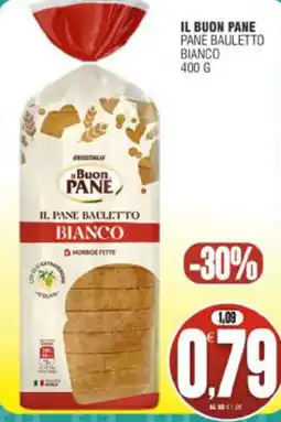 Vicino a te supermercati Il Buon Pane Pane Bauletto Bianco offerta