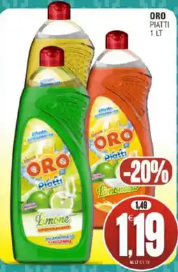 Vicino a te supermercati Oro Piatti offerta