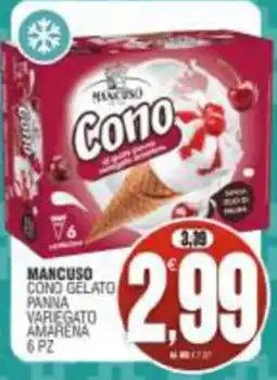 Vicino a te supermercati Mancuso cono gelato panna variegato amarena offerta