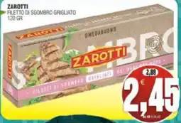 Vicino a te supermercati Zarotti filetto di sgombro grigliato offerta