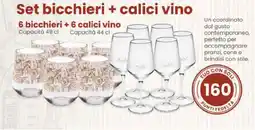Vicino a te supermercati Set bicchieri + calici vino offerta