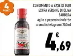 Conad Margherita Condimento a base di olio extra vergine di oliva Barbera aglio e peperoncino/erbe aromatiche/agrumi offerta