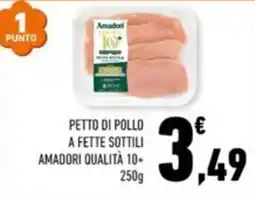 Conad Margherita Petto di pollo Amadori qualità 10+ offerta