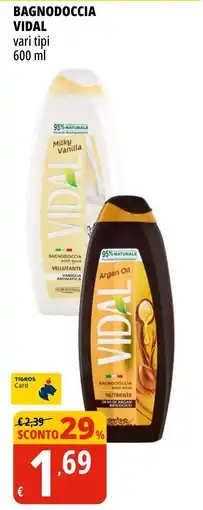 Tigros Bagnodoccia Vidal offerta