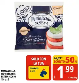 Tigros Mozzarella Fior di Latte Pettinicchio offerta