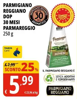 Tigros Parmigiano Reggiano Parmareggio offerta