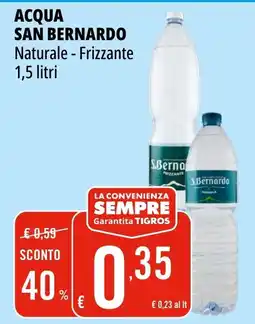 Tigros Acqua San Bernardo Naturale - Frizzante offerta