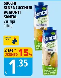 Tigros Succhi senza zuccheri aggiunti Santal offerta
