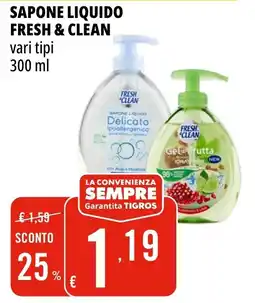 Tigros Sapone liquido Fresh & Clean offerta