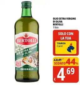 Tigros Olio extra vergine di oliva Bertolli offerta