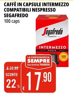 Tigros Caffè in capsule Intermezzo Segafredo offerta