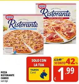 Tigros Pizza Ristorante Cameo offerta