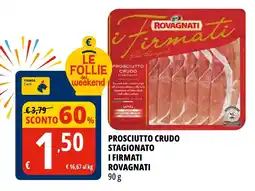 Tigros Prosciutto crudo stagionato i firmati rovagnati offerta