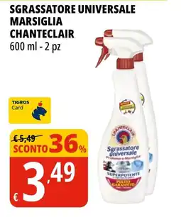 Tigros Sgrassatore universale Chanteclair offerta