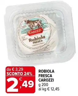 Iperal Robiola Fresca Carozzi offerta