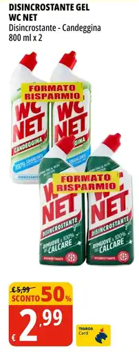 Tigros Disincrostante gel WC Net offerta