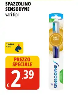 Tigros Spazzolino Sensodyne offerta