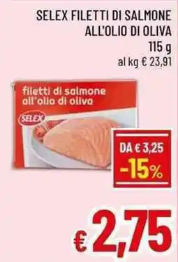 A&O Filetti di salmone all'olio di oliva Selex offerta