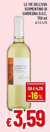 A&O Le Vie dell'Uva Vermentino di Sardegna D.O.C. offerta
