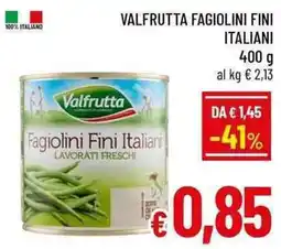 A&O Valfrutta Fagiolini Fini Italiani offerta