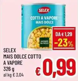 A&O Selex mais dolce cotto a vapore offerta
