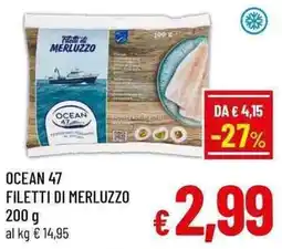 A&O OCEAN 47 Filetti di merluzzo offerta