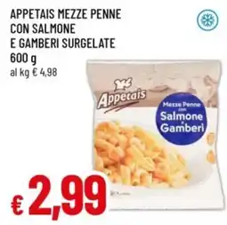 Famila Appetais mezze penne con salmone e gamberi offerta