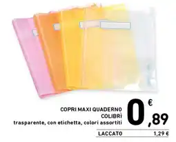 Spazio Conad Copri maxi quaderno Colibrì offerta