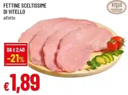 Famila Fettine sceltissime di vitello offerta