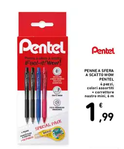 Spazio Conad Penne a sfera a scatto wow Pentel offerta