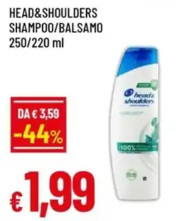 Famila Head & Shoulders Shampoo/Balsamo offerta