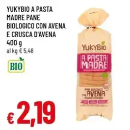 Famila YukyBio a pasta madre pane biologico con avena e crusca d'avena offerta